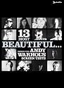 13 Most Beautiful... Songs for Andy Warhol Screen Tests