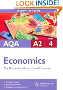 AQA A2 Economics: Unit 4: The National and International Economy (Student Unit Guides)