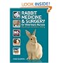 Rabbit Medicine and Surgery for Veterinary Nurses