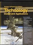 TECHNOLOGY DESIGN AND APPLICATIONS [TEACHER'S WRAPAROUND EDITION] BY R. THOMAS WRIGHT, RYAN A. BROWN