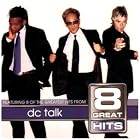 8 Great Hits by  DC Talk 
