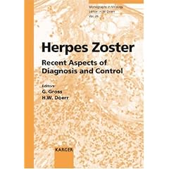 Herpes Zoster: Recent Aspects of Diagnosis and Control (Monographs in Virology) by Gerd Gross and Hans Wilhelm Doerr