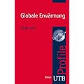Globale Erw�rmung. UTB Profile