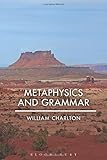 Metaphysics and grammar