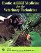 Exotic Animal Medicine for the Veterinary Technician