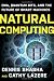 Natural Computing: DNA, Quantum Bits, and the Future of Smart Machines