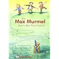 Mit Max Murmel durch das Vorschuljahr. Arbeitsheft