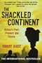 The Shackled Continent