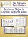 No Stress Tech Guide To Business Objects Crystal Reports 2008 For Beginners