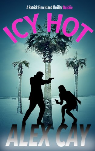 ICY HOT: A Patrick Finn Island Thriller Short
