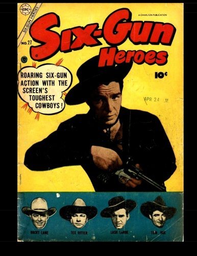 Six-Gun Heroes #27: Classic Cowboy Stars from the 1950s