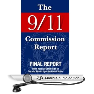 The 9/11 Commission Report: Final Report of the National Commission on Terrorist Attacks