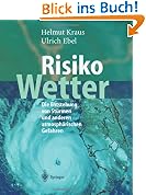 Risiko Wetter: Die Entstehung von St�rmen und anderen atmosph�rischen Gefahren