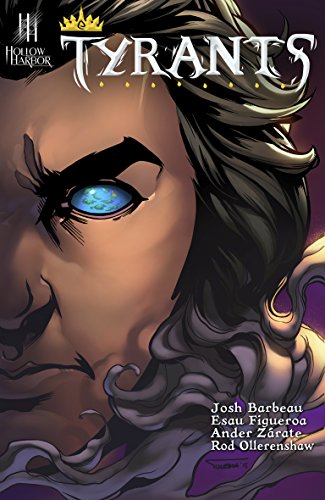 TYRANTS: Issue 1: Provenance, by Josh Barbeau