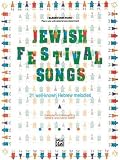 Jewish Festival Songs: 21 Well-Known Hebrew Melodies