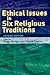 Ethical Issues in Six Religious Traditions