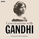 Conversations with Gandhi