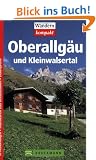 Oberallg�u und Kleinwalsertal: Mit Tourenkarten zum Heraustrennen