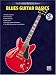 The Ultimate Beginner Series: Blues Guitar Basics, Steps One & Two Combined (The Ultimate Beginner Series)
