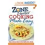 ZonePerfect Cooking Made Easy: Quick, Delicious Meals for Your Healthy Zone Lifestyle