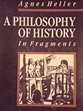 A philosophy of history in fragments