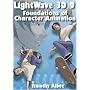 LightWave 3D 9 Foundations of Character Animation