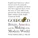 God and Gold: Britain, America and the Making of the Modern World