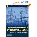 The Cambridge Economic History of Modern Europe: Volume 2, 1870 to the Present