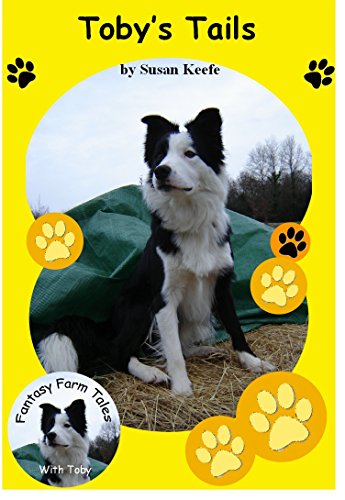 Toby's Tails (Fantasy Farm Tales Book 1), by Susan Keefe