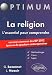 L'Essentiel pour Comprendre la Religion Concours Communs IEP 2012 Epreuves de Questions Contemporaines