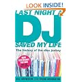 Last Night a DJ Saved My Life: 100 Years of the Disc Jockey