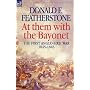 At Them with the Bayonet: The First Anglo - Sikh War 1845 - 1846