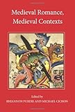 Medieval romance, medieval contexts