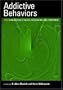 Addictive Behaviors: New Readings on Etiology, Prevention, and Treatment