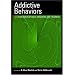 Addictive Behaviors: New Readings on Etiology, Prevention, and Treatment
