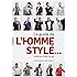 Le guide de l'homme styl&eacute;... m&ecirc;me mal ras&eacute;