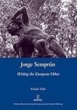 Jorge Semprún : writing the European other