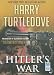 Books : Hitler's War (War That Came Early)