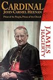 Cardinal John Carmel Heenan : priest of the people, prince of the church