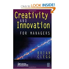 Creativity and Innovation for Managers