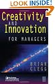 Creativity and Innovation for Managers