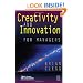 Creativity and Innovation for Managers