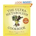 The UltraMetabolism Cookbook: 200 Delicious Recipes that Will Turn on Your Fat-Burning DNA