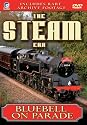The Steam Era - Bluebell On Parade [DVD]