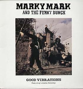 Marky Mark and the Funky Bunch, Loletta Holloway - Good Vibrations