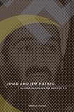 Jihad And Jew-hatred : Islamism, Nazism And The Roots Of 9/11