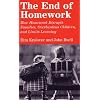 The End of Homework: How Homework Disrupts Families, Overburdens Children and Limits Learning