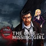 Little Noir Stories: The Case of the Missing Girl [Download]