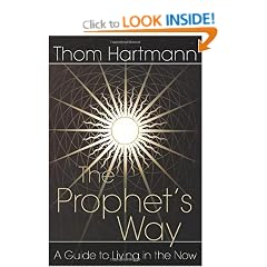 The Prophet's Way: A Guide to Living in the Now