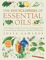 Encyclopedia Of Essential Oils